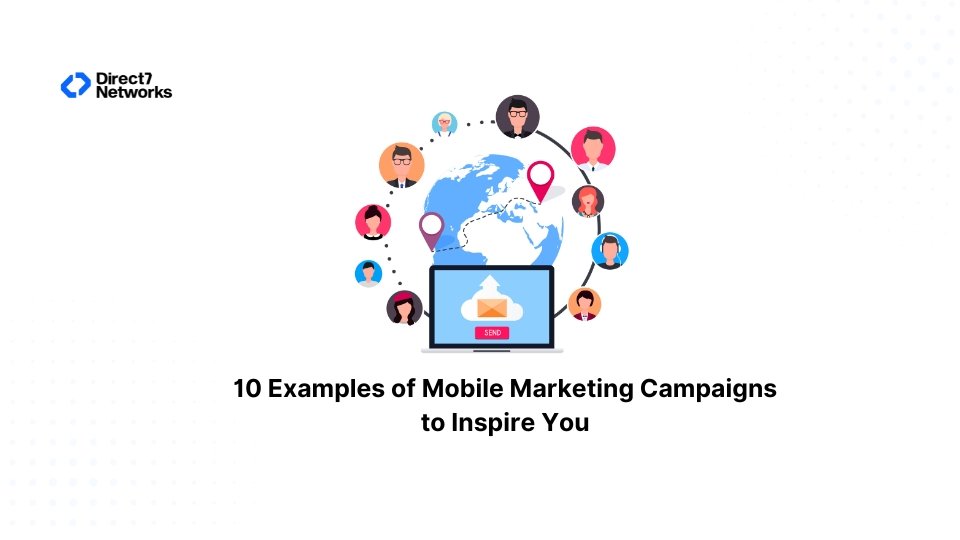 10 Examples of Mobile Marketing Campaigns to Inspire You