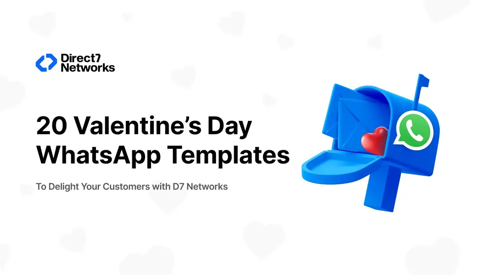 20 Valentine’s Day WhatsApp Templates to Delight Your Customers with D7 Networks