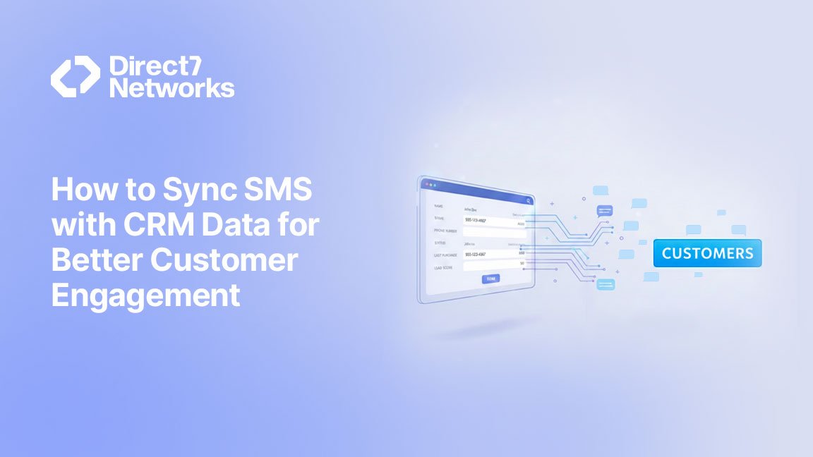 How to Sync SMS with CRM Data for Better Customer Engagement
