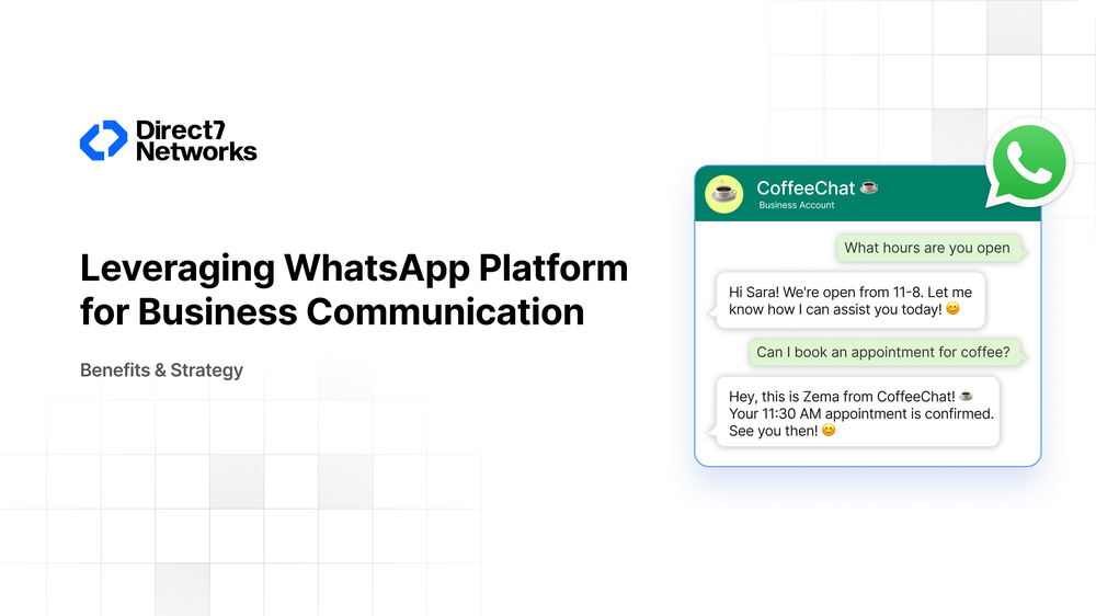 Leveraging WhatsApp Platform for Business Communication – Benefits & Strategy