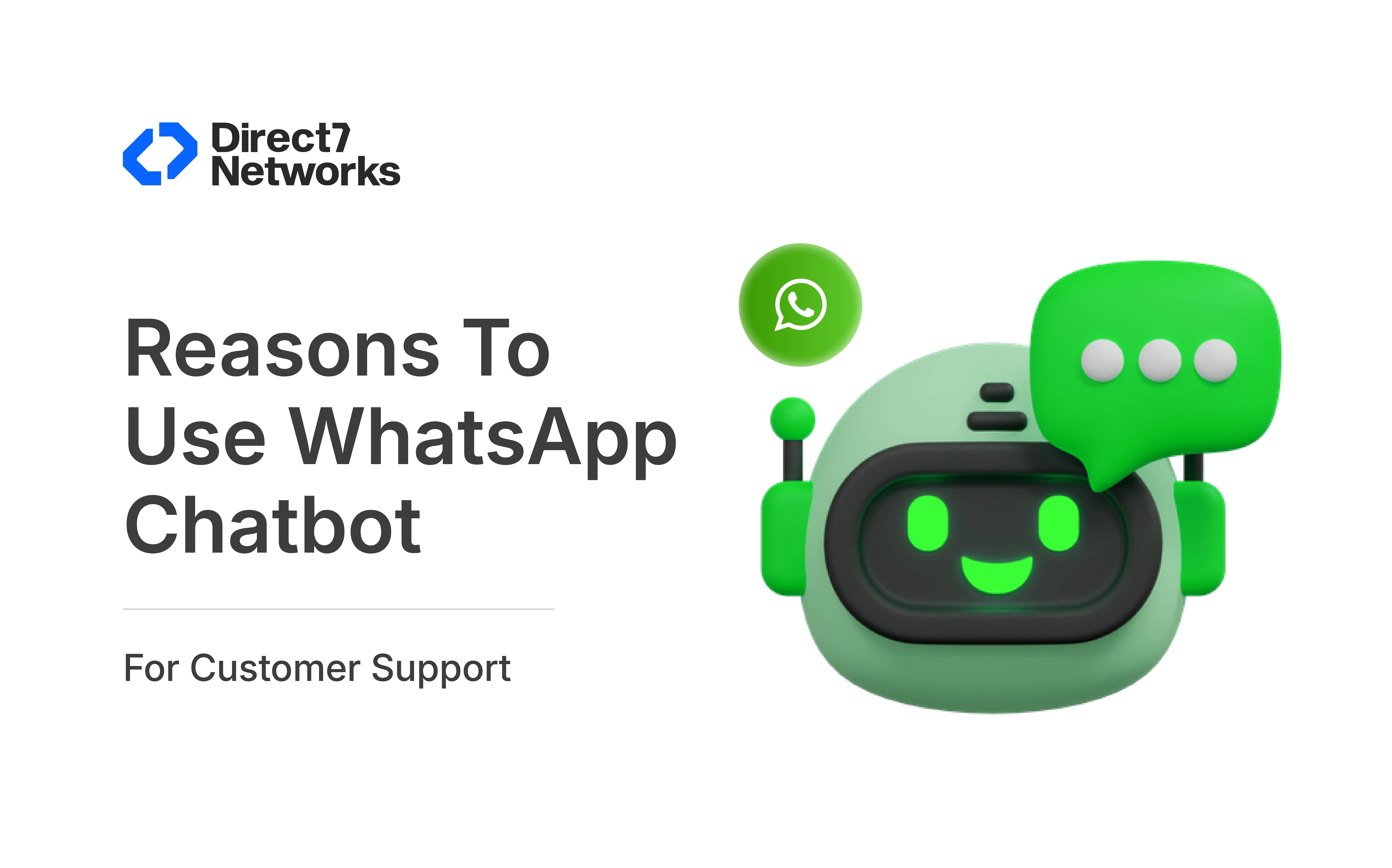 Reasons To Use WhatsApp Chatbot For Customer Support